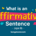 ‘(affirmative sentence কাকে বলে)’ নিশ্চিত উদাহরণ ও ব্যবহার ‘(affirmative sentence কাকে বলে)’ নিশ্চিত উদাহরণ ও ব্যবহার