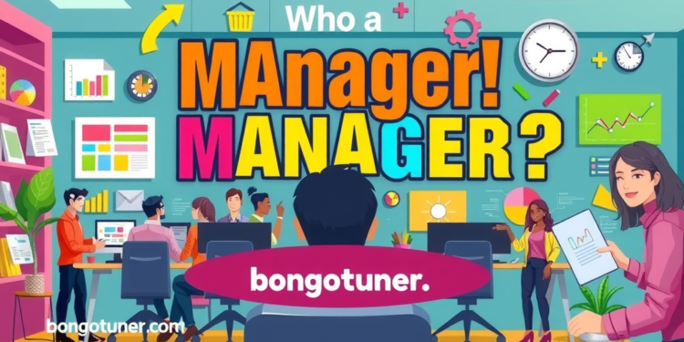 ব্যবস্থাপক কাকে বলে? জানুন খুঁটিনাটি ► এখনই! ব্যবস্থাপক কাকে বলে? জানুন খুঁটিনাটি ► এখনই!