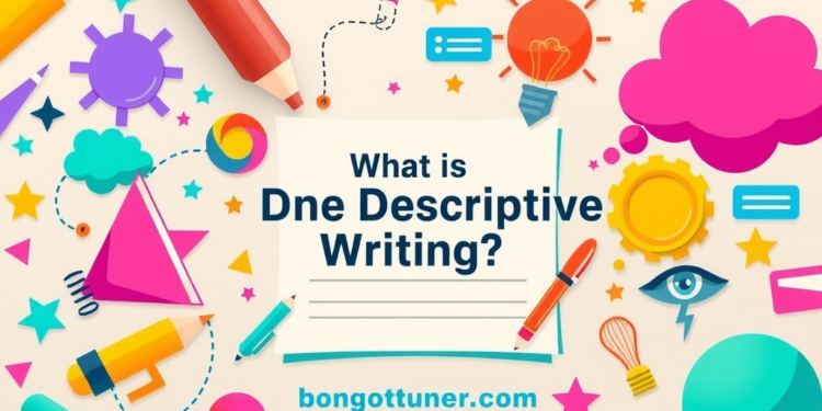 [বিবরণমূলক লেখা কাকে বলে] - সহজ ভাষায়!