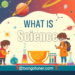 বিজ্ঞান কাকে বলে class 5? সহজ ভাষায় বিজ্ঞান! বিজ্ঞান কাকে বলে class 5? সহজ ভাষায় বিজ্ঞান!