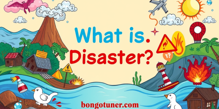 দুর্যোগ কাকে বলে class 5? সহজ ভাষায় উদাহরণ সহ! দুর্যোগ কাকে বলে class 5? সহজ ভাষায় উদাহরণ সহ!