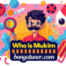 (মুকিম কাকে বলে) জানুন! বৈশিষ্ট্য ও প্রকারভেদ (মুকিম কাকে বলে) জানুন! বৈশিষ্ট্য ও প্রকারভেদ