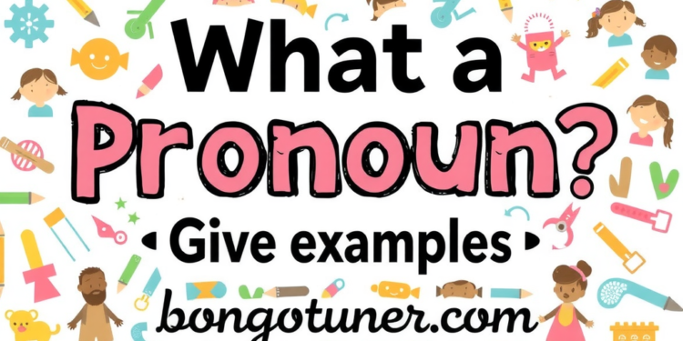 সর্বনাম (pronoun কাকে বলে উদাহরণ দাও) ও প্রকারভেদ সর্বনাম (pronoun কাকে বলে উদাহরণ দাও) ও প্রকারভেদ