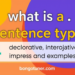 Sentence কাকে বলে? প্রকারভেদ ও উদাহরণ জানুন Sentence কাকে বলে? প্রকারভেদ ও উদাহরণ জানুন