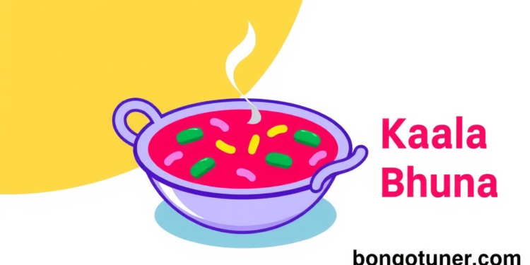 কালা ভুনা রেসিপি: পারফেক্ট স্বাদে চমকে দিন সবাইকে! কালা ভুনা রেসিপি: পারফেক্ট স্বাদে চমকে দিন সবাইকে!